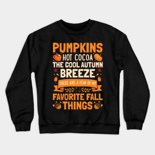 Pumpkins Hot Cocoa Cool Autumn Breeze Crewneck Sweatshirt